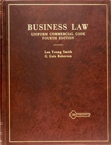 Business Law: Uniform Commercial Code, Fourth Ed.