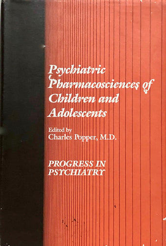 Psychiatric Pharmacosciences of Children and Adolescents
