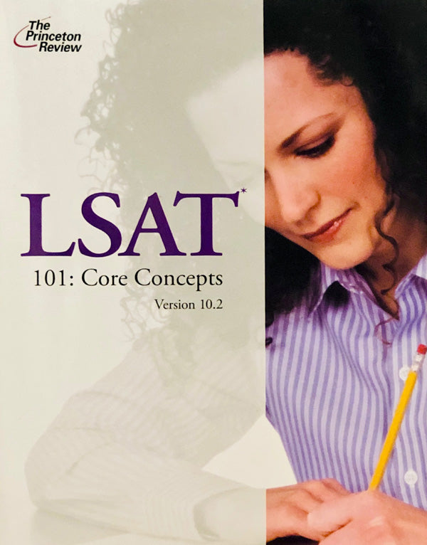 LSAT 101: Core Concepts Version 10.0 January 1, 2008