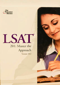 LSAT 201: Master the Approach Version 10.0
