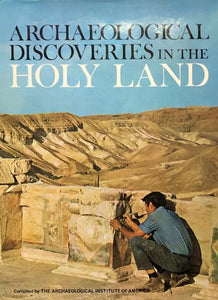 Archaeological Discoveries In The Holy Land