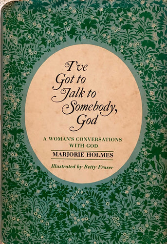 I've Got to Talk to Somebody, God