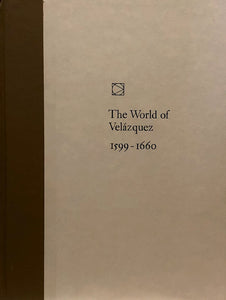 The World of Velazquez 1599-1660