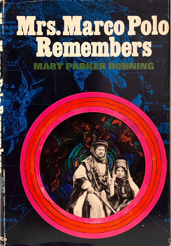 Mrs. Marco Polo Remembers