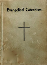Load image into Gallery viewer, Evangelical Catechism