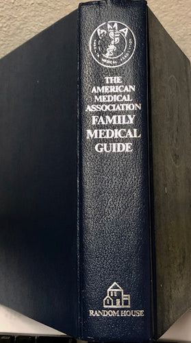 The American Medical Association Family Medical Guide
