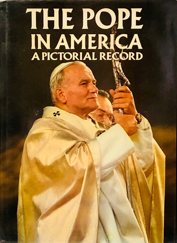 The Pope in America: A Pictorial Record