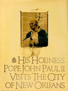 His Holiness Pope John Paul II Visits The City Of New Orleans