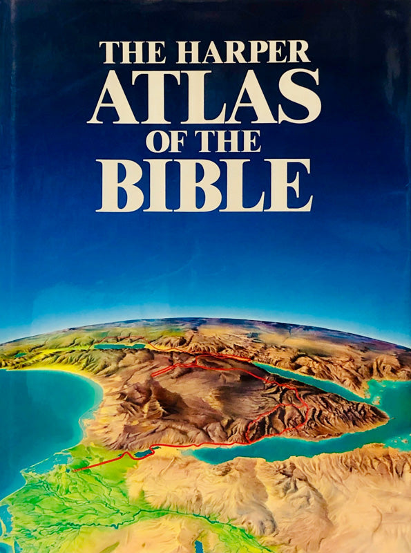 The Harper Atlas of the Bible