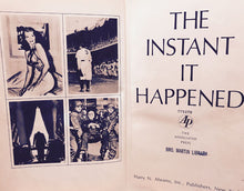 Load image into Gallery viewer, The Instant It Happened
