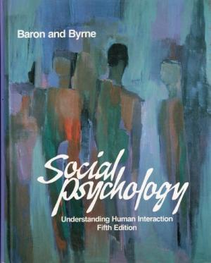 Social Psychology Understanding Human Interaction