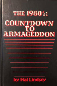 The 1980's: Countdown To Armageddon
