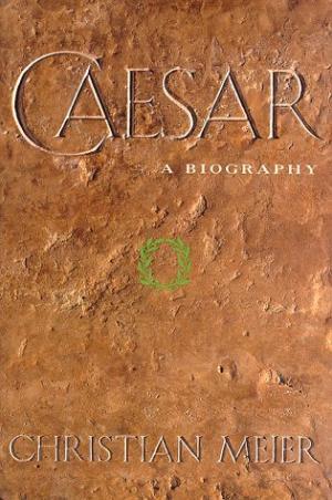 Caesar: A Biography