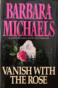Vanish With The Rose
