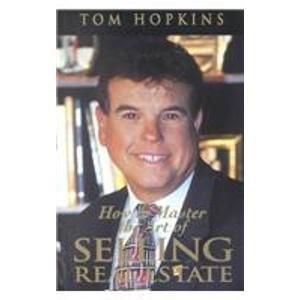 How To Master The Art of Selling Real Estate