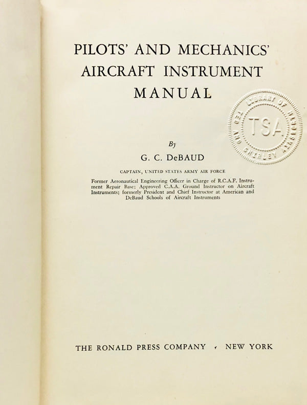Pilots' and Mechanics' Aircraft Instrument Manual