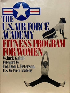 The U.S. Air Force Academy Fitness Program For Women