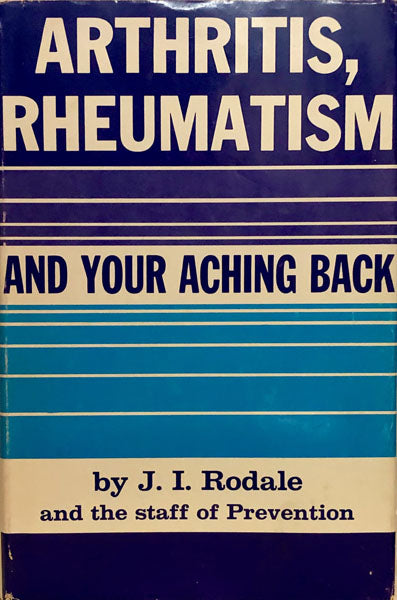 Arthritis, Rheumatism and Your Aching Back