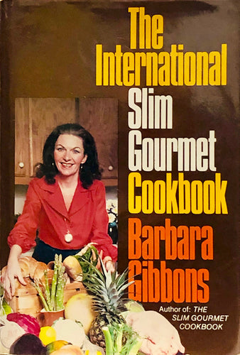 The International Slim Gourmet Cookbook