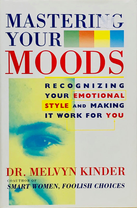 Mastering Your Moods