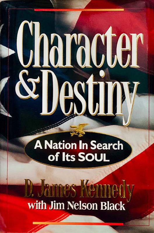Character & Destiny: A Nation In Search of Its Soul