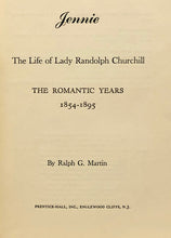 Load image into Gallery viewer, Jennie: The Life Of Lady Randolph Churchill (Romantic Years 1854-1895)