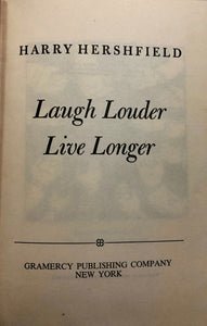 Laugh Louder Live Longer