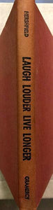 Laugh Louder Live Longer