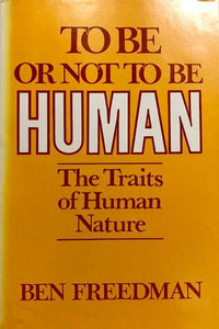 To Be Or Not To Be Human : The Traits of Human Nature
