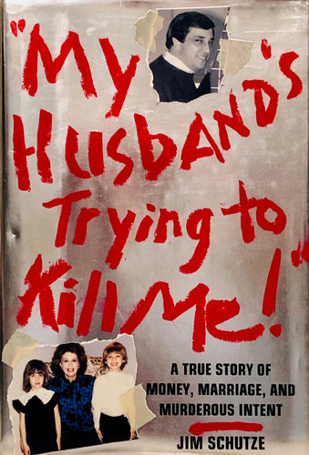 My Husband's Trying to Kill Me!