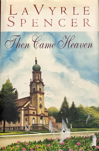 Then Came Heaven