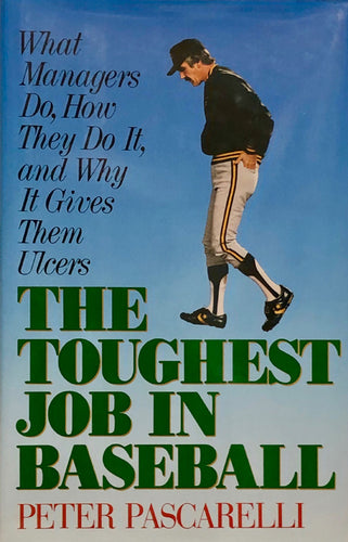 The Toughest Job In Baseball