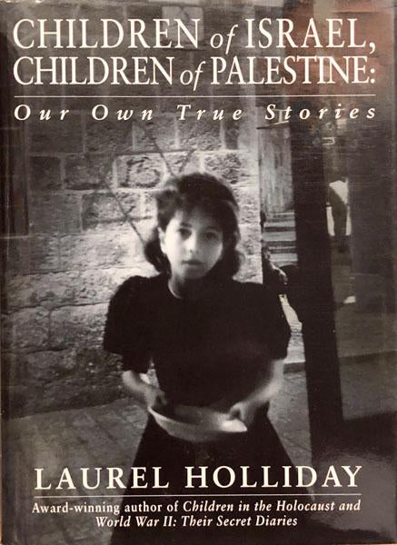 Children of Israel, Children of Palestine: Our Own True Stories