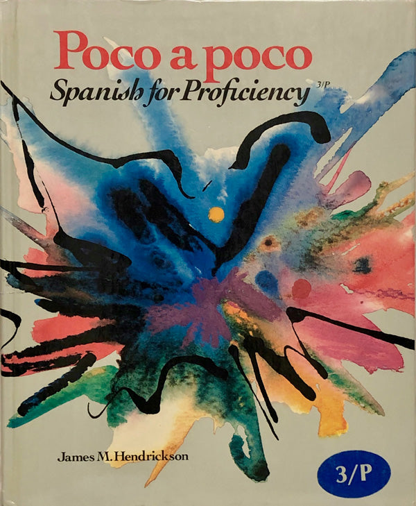 Poco A Poco: Spanish For Proficiency
