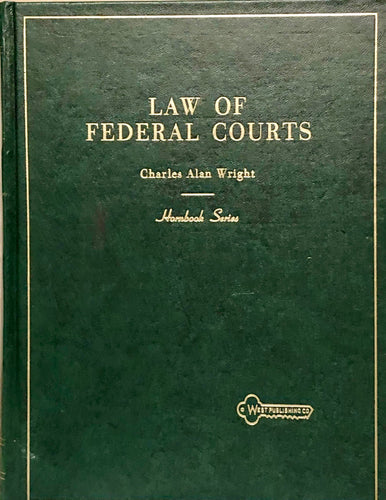 Law of Federal Courts: Third Ed.