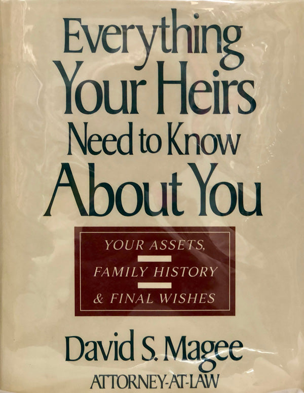 Everything Your Heirs Need to Know About You