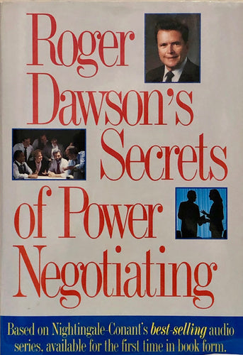 Roger Dawson's Secrets of Power Negotiating