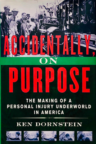 Accidentally, On Purpose