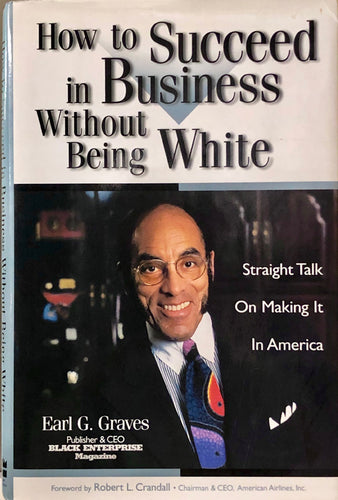How to Succeed in Business Without Being White