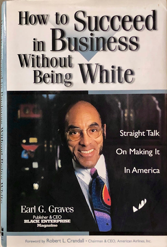 How to Succeed in Business Without Being White