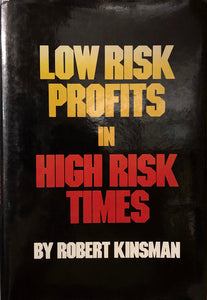 Low Risk Profits in High Risk Times