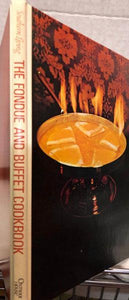 The Fondue and Buffet Cookbook
