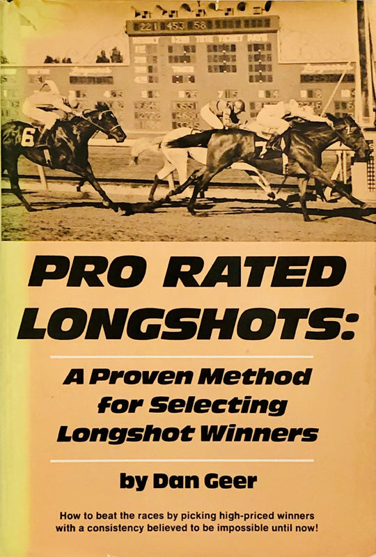 Pro Rated Longshots; A Proven Method for Selecting Longshot Winners