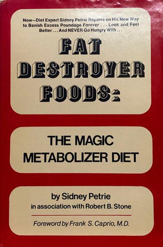 Fat Destroyer Foods: The Magic Metabolizer Diet