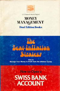 The Beat-Inflation Strategy/How To Open A Swiss Bank Account
