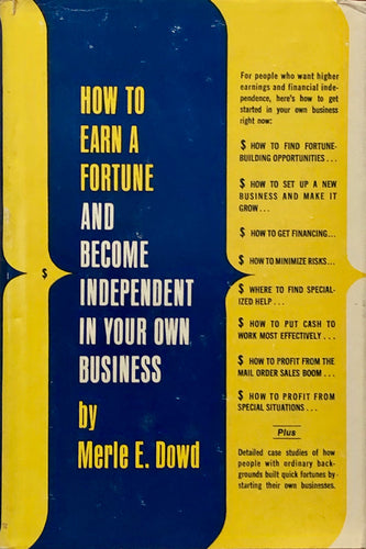 How To Earn A Fortune and Become Independent In Your Own Business