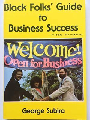 Black Folk's Guide to Business Success