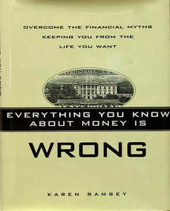 Everything You Know About Money is Wrong