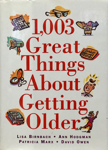 1,003 Great Things About Getting Older