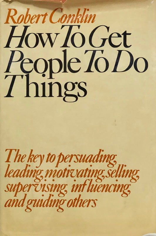 How To Get People To Do Things
